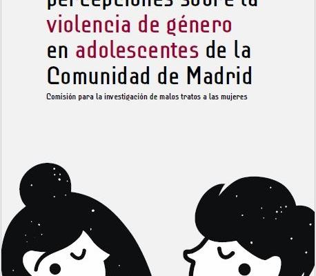 "Vivencias, actitudes y percepciones sobre la violencia de género en adolescentes de la Comunidad de Madrid"