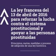 La ley francesa del 13 de abril de 2016 para reforzar la lucha contra el sistema prostitucional y apoyar a las personas prostituidas